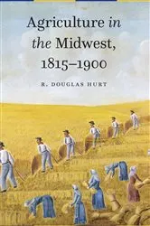 Book cover of Agriculture in the Midwest, 1815–1900 by R. Douglas Hurt