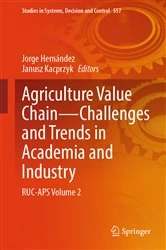 Book cover of Agriculture Value Chain - Challenges and Trends in Academia and Industry by Jorge E. Hernández