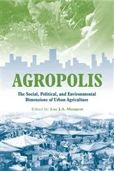 Book cover of Agropolis by Luc J A Mougeot