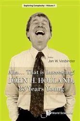 Book cover of Aha..... That Is Interesting!: John Holland, 85 Years Young by Unknown