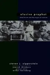 Book cover of Ahad Ha'am Elusive Prophet by Steven J Zipperstein