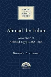 Book cover of Ahmad ibn Tulun by Matthew S. Gordon