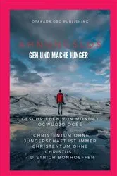 Book cover of Ahnungslos Geh und mache Jünger by Ambassador Monday O. Ogbe