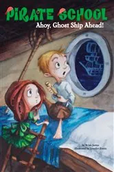 Book cover of Ahoy, Ghost Ship Ahead! #2 by Brian James