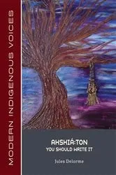 Book cover of AHSHIÁ by Jules Delorme