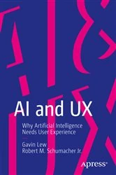 Book cover of AI and UX by Gavin Lew