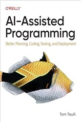 Book cover of AI-Assisted Programming by Tom Taulli