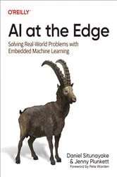 Book cover of AI at the Edge by Daniel Situnayake