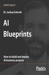 Book cover of AI Blueprints by Dr. Joshua Eckroth