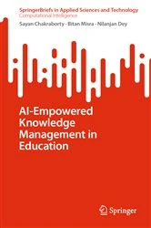 Book cover of AI-Empowered Knowledge Management in Education by Sayan Chakraborty