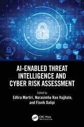 Book cover of AI-Enabled Threat Intelligence and Cyber Risk Assessment by Edlira Martiri