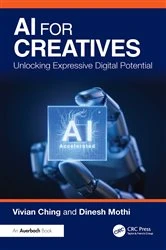 Book cover of AI for Creatives by Vivian Ching