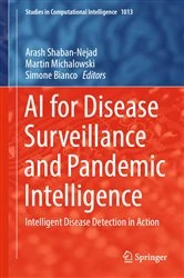 Book cover of AI for Disease Surveillance and Pandemic Intelligence by Arash Shaban-Nejad