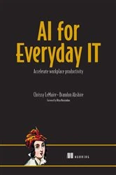 Book cover of AI for Everyday IT by Chrissy LeMaire
