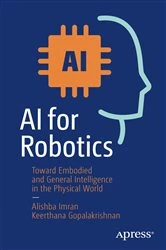 Book cover of AI for Robotics by Alishba Imran