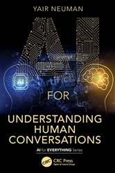 Book cover of AI for Understanding Human Conversations by Yair Neuman