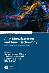 Book cover of AI in Manufacturing and Green Technology by Sambit Kumar Mishra