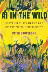 Book cover of AI in the Wild by Peter Dauvergne