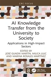 Book cover of AI Knowledge Transfer from the University to Society by José Guadix Martín
