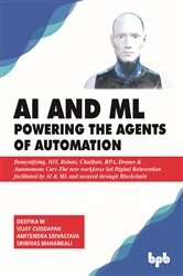 Book cover of AI & ML - Powering the Agents of Automation by Vijay Cuddapah