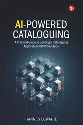 Book cover of AI-Powered Cataloguing by Hannes Lowagie