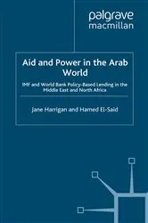 Book cover of Aid and Power in the Arab World by J. Harrigan