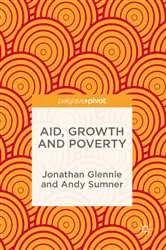 Book cover of Aid, Growth and Poverty by Jonathan Glennie