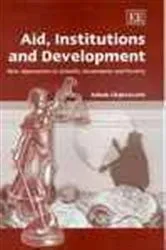 Book cover of Aid, Institutions and Development by Ashok Chakravarti