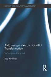 Book cover of Aid, Insurgencies and Conflict Transformation by Rob Kevlihan