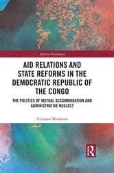 Book cover of Aid Relations and State Reforms in the Democratic Republic of the Congo by Stylianos Moshonas