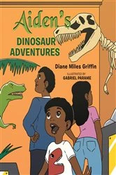 Book cover of Aiden's Dinosaur Adventures by Diane Miles Griffin