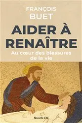 Book cover of Aider à renaître by François Buet