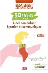 Book cover of Aider son enfant à parler et communiquer (2nd ed.) by Véronique Aumont Boucand