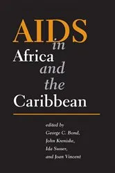 Book cover of AIDS in Africa and the Caribbean by George Clement Bond