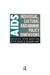 Book cover of AIDS: Individual, Cultural And Policy Dimensions by Peter Aggleton