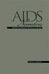Book cover of AIDS Narratives by Steven F. Kruger