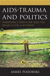 Book cover of AIDS-Trauma and Politics by Aimee Pozorski