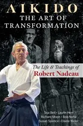Book cover of Aikido: The Art of Transformation by Teja Bell