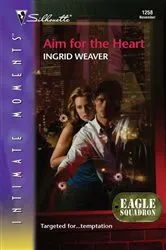 Book cover of Aim for the Heart by Robyn Sybert
