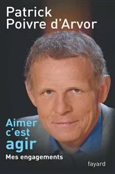 Book cover of Aimer c'est agir by Patrick Poivre d'Arvor