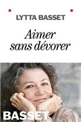Book cover of Aimer sans dévorer by Lytta Basset