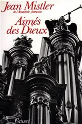 Book cover of Aimés des Dieux by Jean Mistler