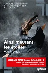 Book cover of Ainsi meurent les étoiles - Prix des Lectrices Prix Femme Actuelle 2019 by Marie Battinger
