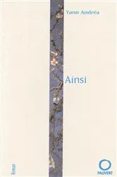 Book cover of Ainsi by Yann Andréa