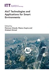 Book cover of AIoT Technologies and Applications for Smart Environments by Mamoun Alazab