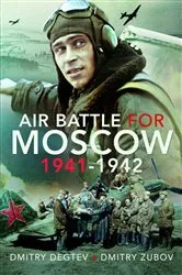 Book cover of Air Battle for Moscow 1941–1942 by Dmitry Degtev