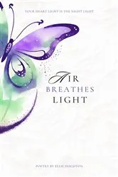 Book cover of Air Breathes Light by Ellie Ann Deighton