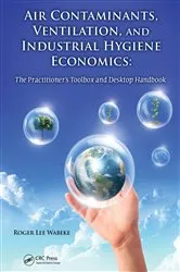 Book cover of Air Contaminants, Ventilation, and Industrial Hygiene Economics by Roger Lee Wabeke