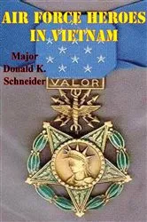 Book cover of Air Force Heroes In Vietnam [Illustrated Edition] by Unknown