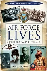 Book cover of Air Force Lives by Phil Tomaselli